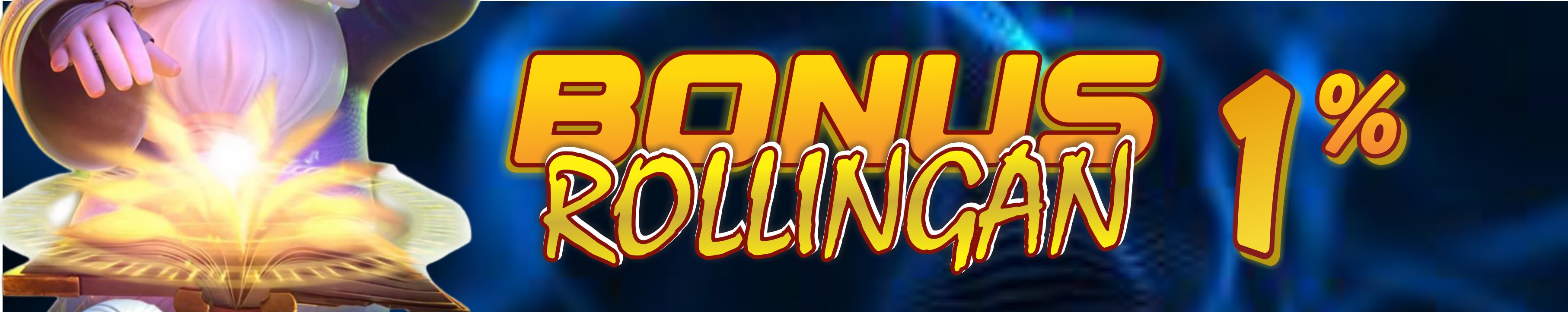 BONUS ROLLINGAN 1%